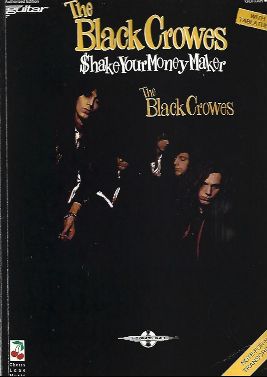 THE BLACK CROWES.  $HAKE YOUR MONEY MAKER Guitar . Vocal. With Tablature