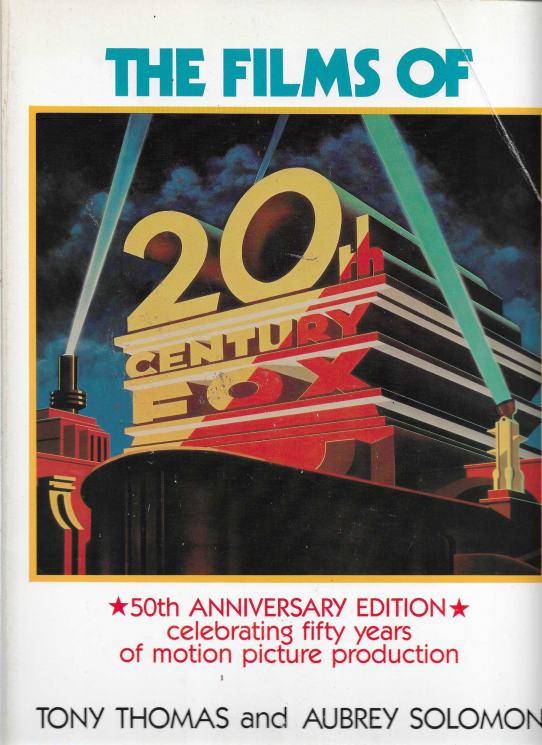 The films of 20th Century Fox.  50th Anniversay edition. Celegrating fifty years of motion picture production