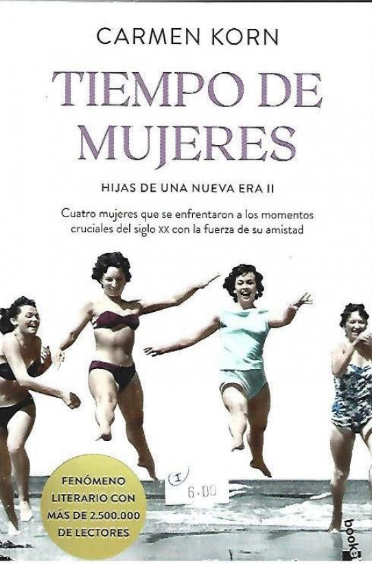 TIEMPO DE MUJERES. HIJAS DE UNA NUEVA ERA (II) Cuatro mujeres que se enfrentan a los momentos cruciales del siglo XX con la fuerza de su amistad.