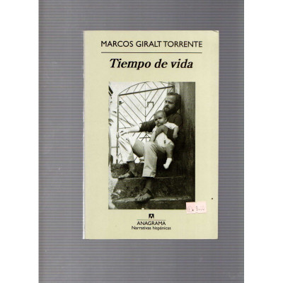 Tiempo de vida / Marcos Giralt Torrente