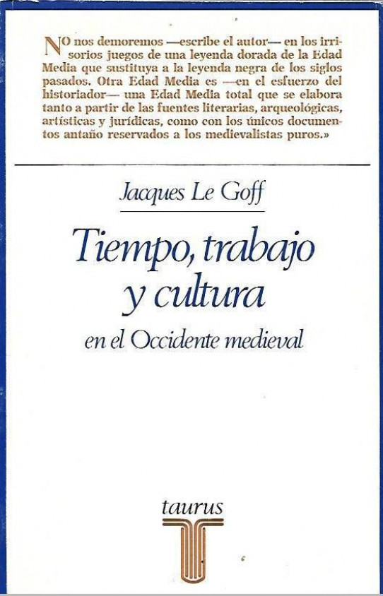 TIEMPO, TRABAJO Y CULTURA EN EL OCCIDENTE MEDIEVAL. 18 Ensayos