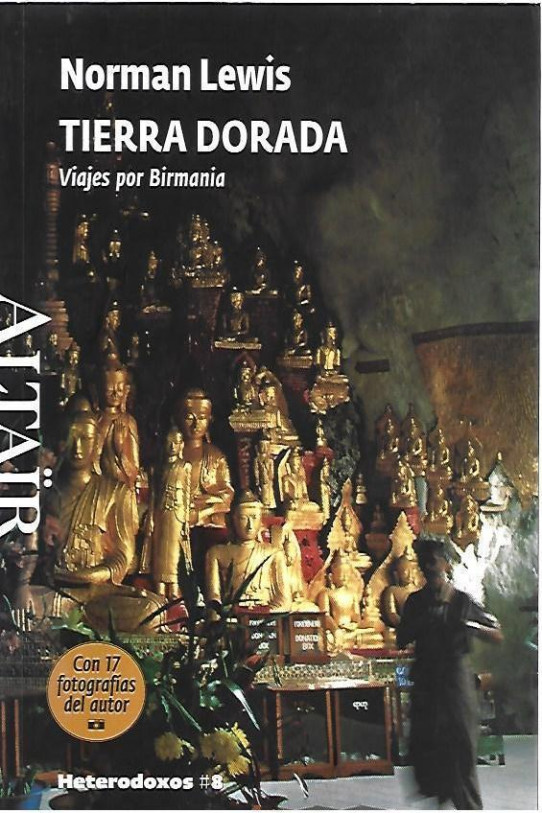 TIERRA DORADA. VIAJES POR BIRMANIA