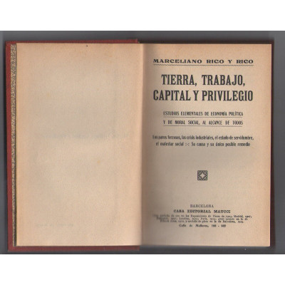 Tierra, trabajo, capital y privilegio / Rico y Rico, Marceliano