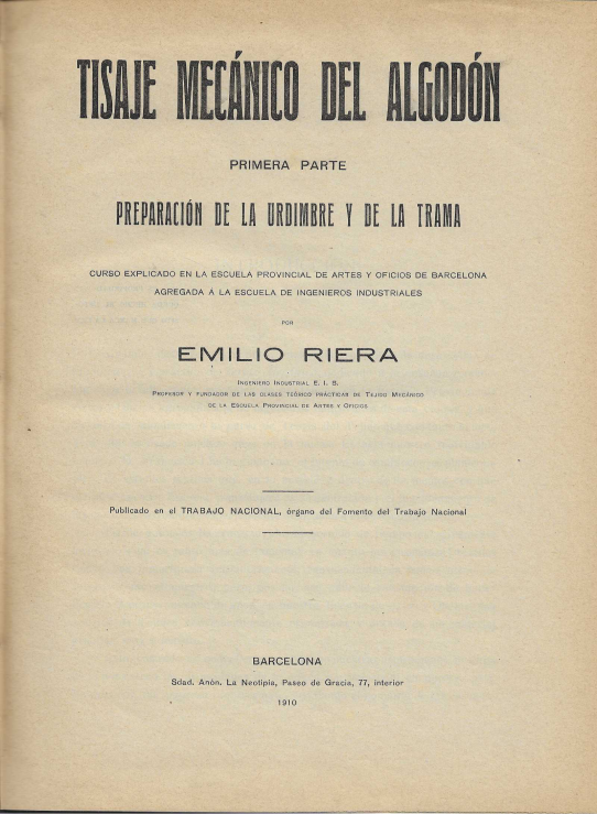 Tisaje mecánico del algodón. Primera Parte. Preparación de la urdidumbre y de la trama.
