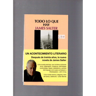 Todo lo que hay / James Salter