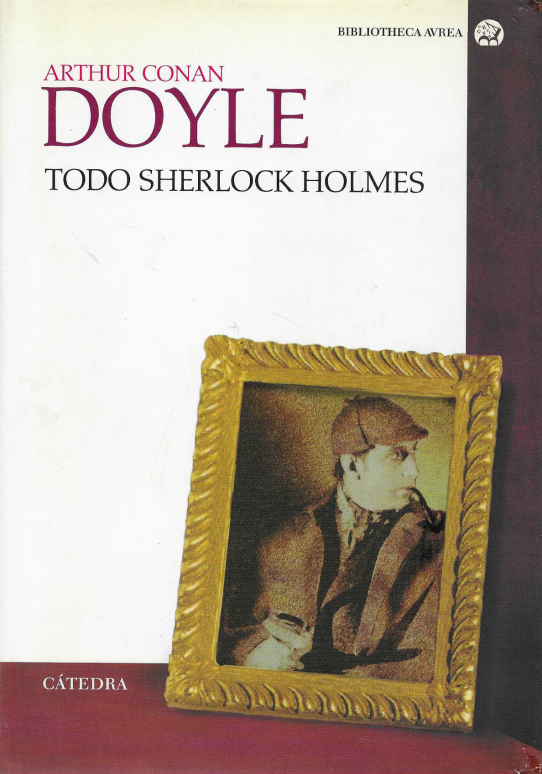 Todo Sherlock Holmes.