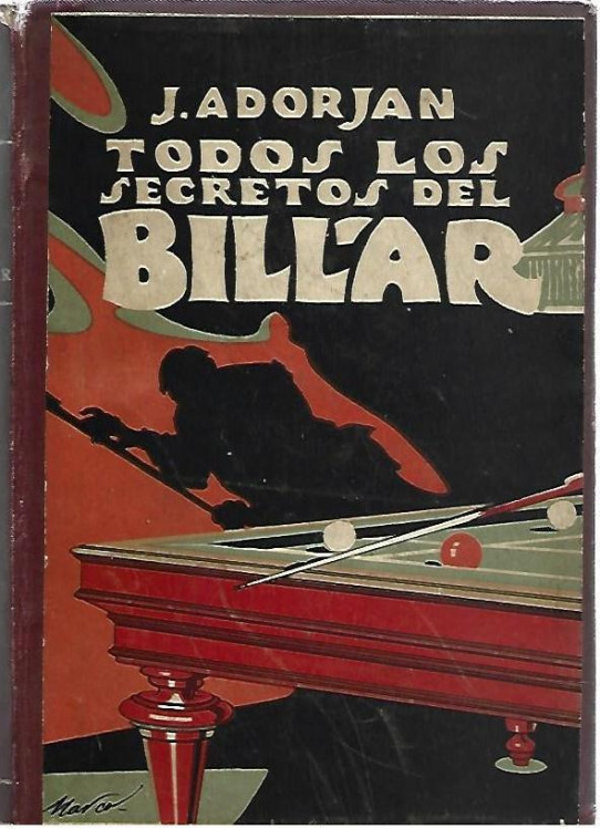 TODOS LOS SECRETOS DEL BILLAR -TRATADO DEL JUEGO DE CARAMBOLAS-