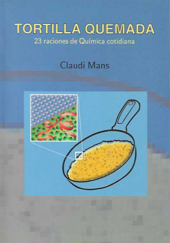 TORTILLA QUEMADA    23 raciones de quimica cotidiana         -----------------condicion excelente----------------