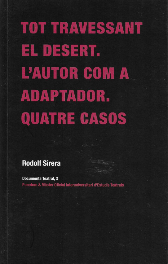 Tot travessant el desert, l'autor com a adaptador. Quatre casos