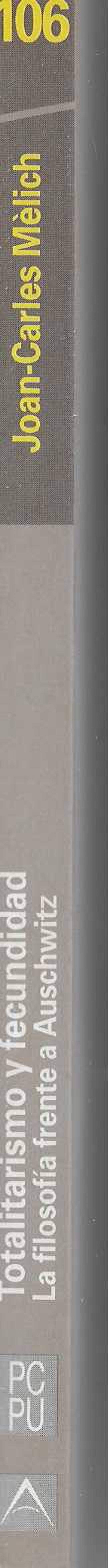 Totalitarismo y fecundidad. La filosofia frente a Auschwitz