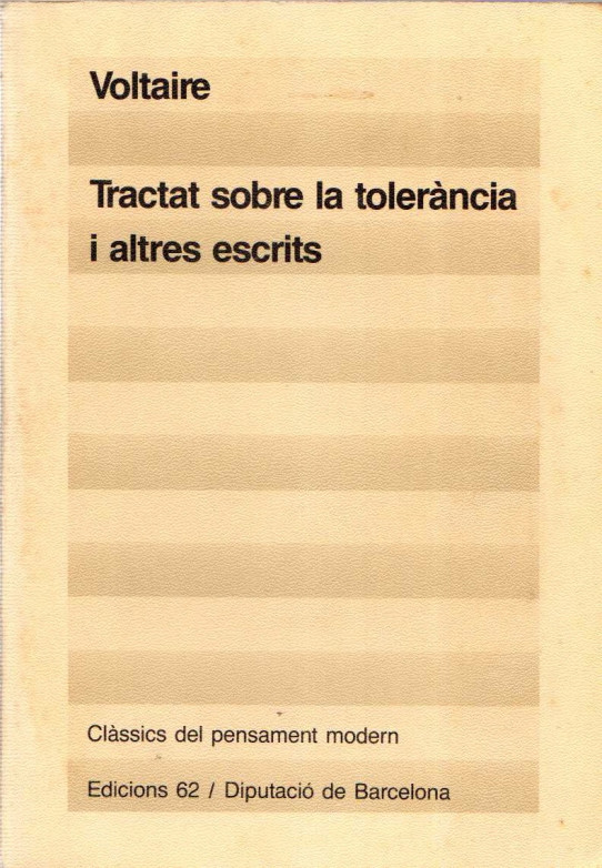 TRACTAT SOBRE LA TOLERÀNICA I ALTRES ESCRITS