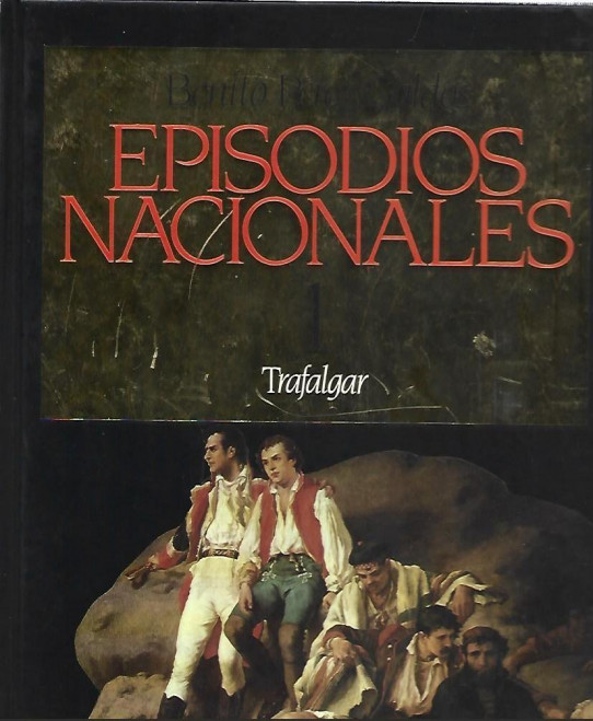 TRAFALGAR. EPISODIOS NACIONALES 1