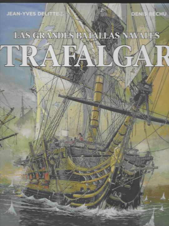 TRAFALGAR. LAS GRANDES BATALLAS NAVALES