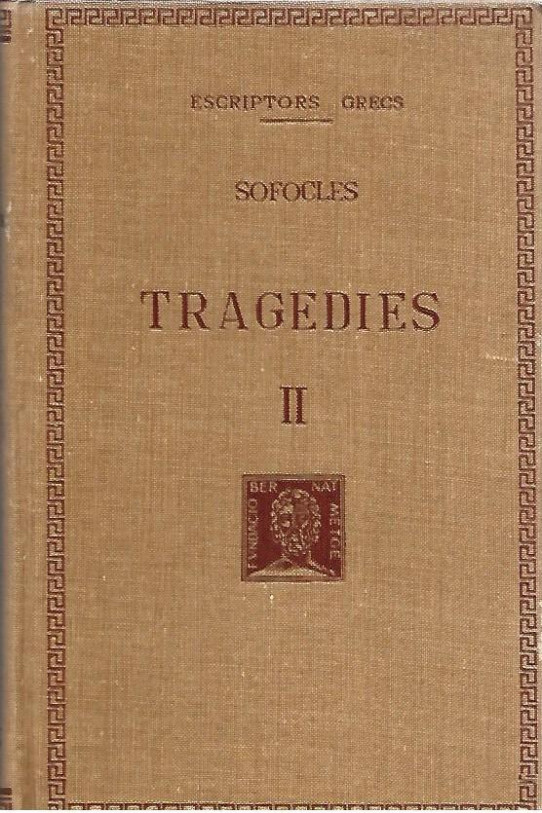 TRAGEDIES Volum II : AIAX.  EDIP REI  ( Sòfocles)
