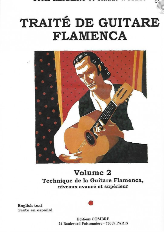 TRAITE DE GUITARE FLAMENCA. Volume 2 Technique de la guitare flamenca, niveaux avancé et supérieur.