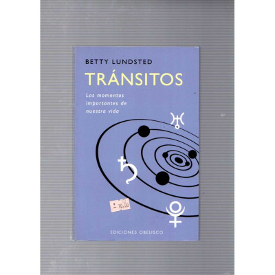 Tránsitos. Los momentos importantes de nuestra vida / Betty Lundsted