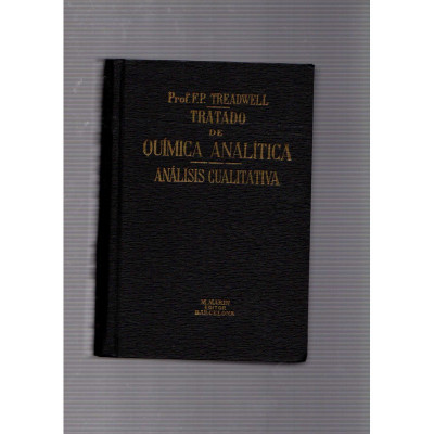 Tratado de química analítica (tomo I) / F.P.Treadwell, W.D.Treadwell y Emilio Jimeno