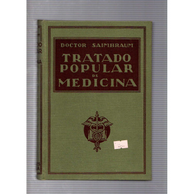 Tratado popular de medicina / Doctor Saimbraum