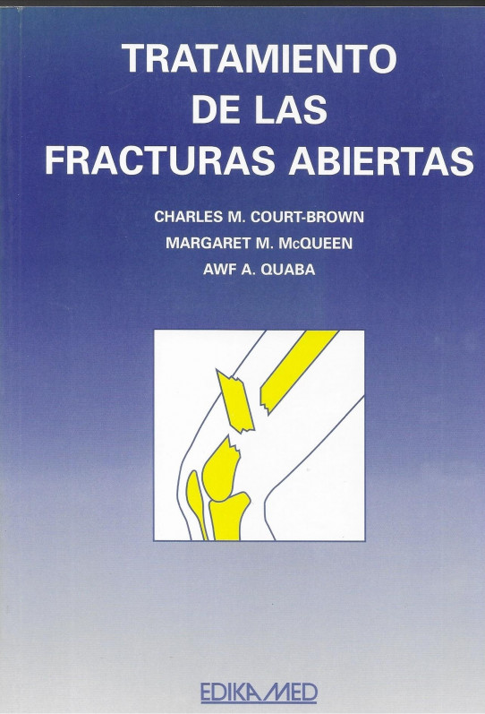 TRATAMIENTO DE LAS FRACTURAS ABIERAS