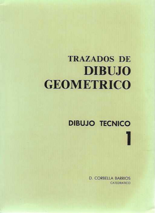 TRAZADOS DE DIBUJO GEOMÉTRICO. DIBUJO TÉCNICO 1.