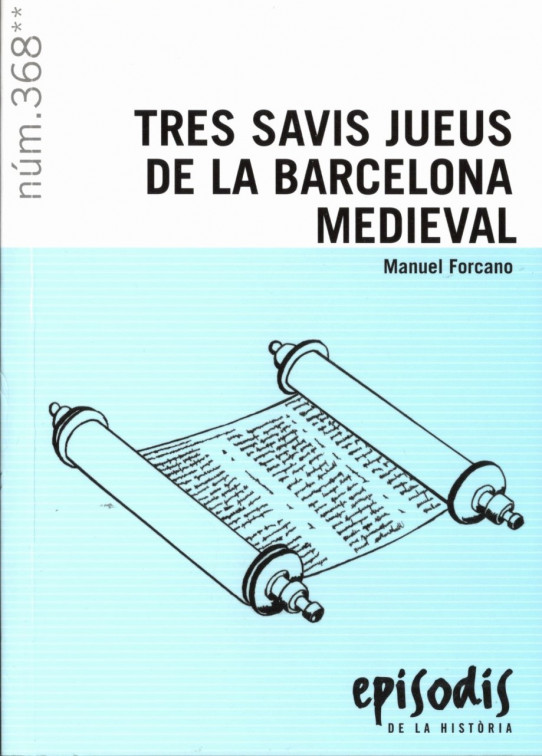TRES SAVIS JUEUS A LA BARCELONA MEDIEVAL