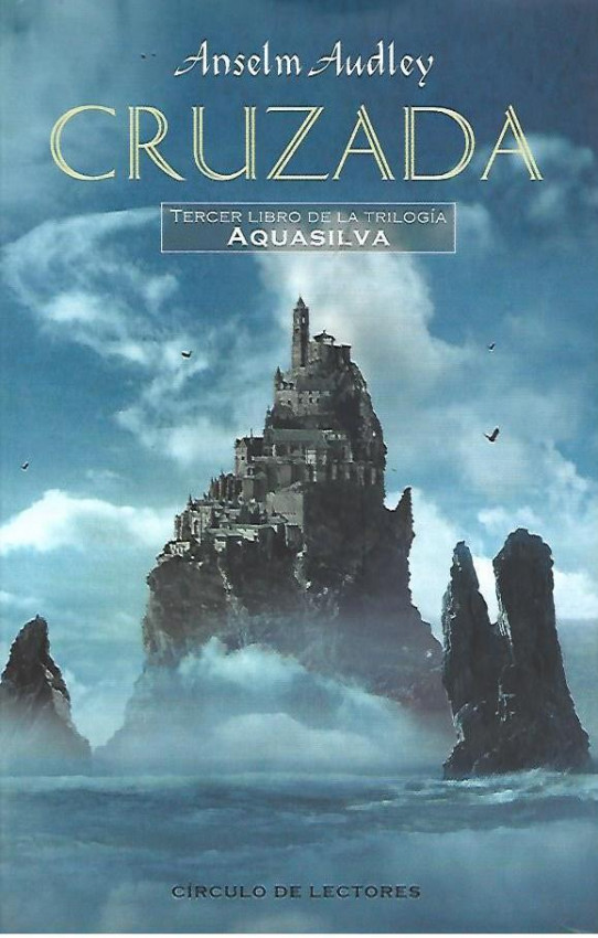 TRILOGIA AQUASILVA: HEREJÍA, INQUISICIÓN, CRUZADA