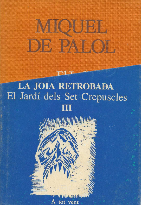 Trilogia El Jardí dels Set Crepuscles: I Frixus el boig. II Googol. III La joia retrobada.