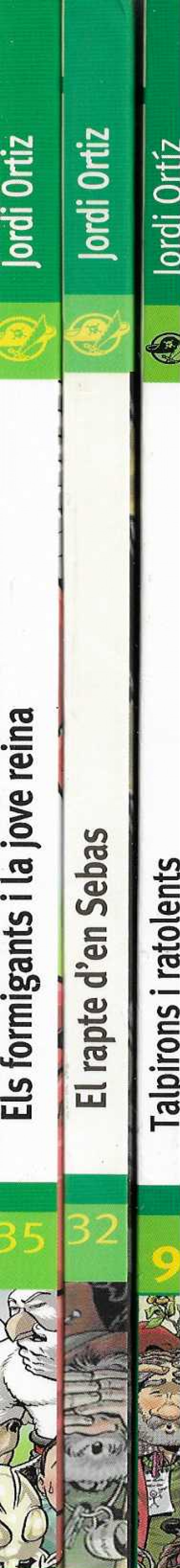 TRILOGIA : TALPIRONS I RATOLENTS / EL RAPTE D'EN SEBAS / ELS FORMIGANTS I LA JOVE REINA