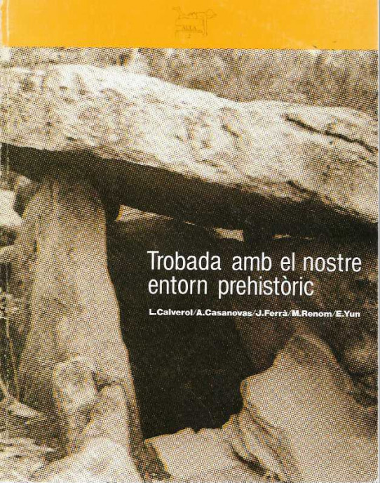TROBADA AMB EL NOSTRE ENTORN PREHISTÒRIC.