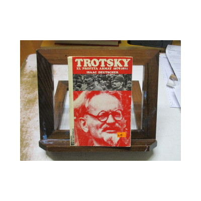 Trotsky, el profeta armat 1879-1921.