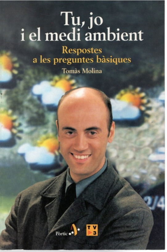 TU, JO I EL MEDI AMBIENT. Respostes a les preguntes bàsiques