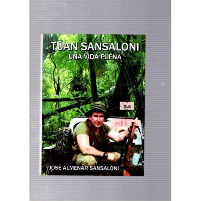 Tuan Sansaloni · Una vida plena / José Almenar Sansalon
