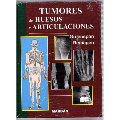 Tumores de hyesos y articulaciones/  Greenspan y Remagen