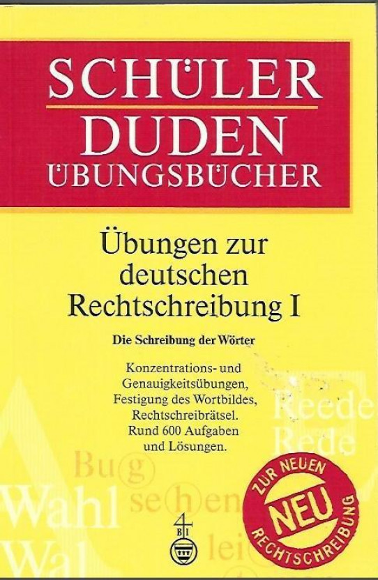 ÜBUNGEN ZUR DEUTSCHEN RECHTSCHREIBUNG 1. Dien Schreibung der Wörter. Ejercicios de ortografía alemana 1. ortografía de las palabras