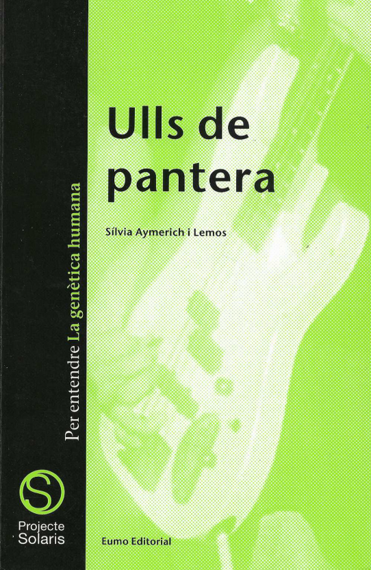 Ulls de pantera. Per entendre la genètica humana.