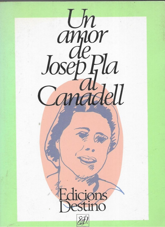 UN AMOR DE JOSEP PLAAL CANADELL. Unes cartes originals