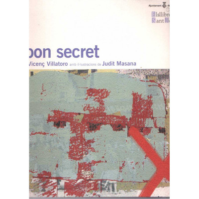 Un bon secret / Vicenç Villatoro i Judit Masana