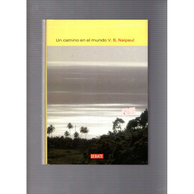 Un camino en el mundo / V. S. Naipaul