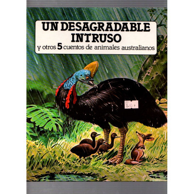 Un desagradable intruso y cinco cuentos de animales australianos / Pomaire