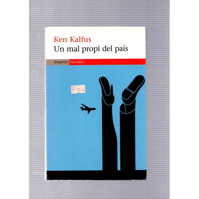 Un mal propi del país / Ken Kalfus