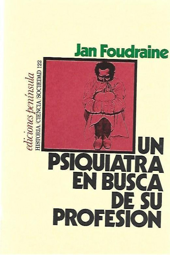 UN PSIQUIATRA EN BUSCA DE SU PROFESION