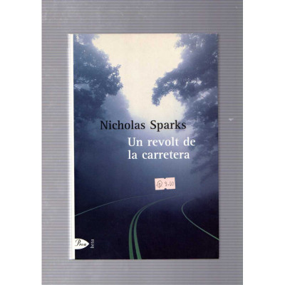 Un revolt de la carretera / Nicholas Sparks