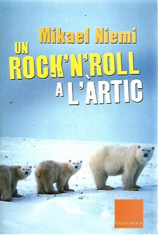 UN ROC'K'ROLL  A L'ARTIC