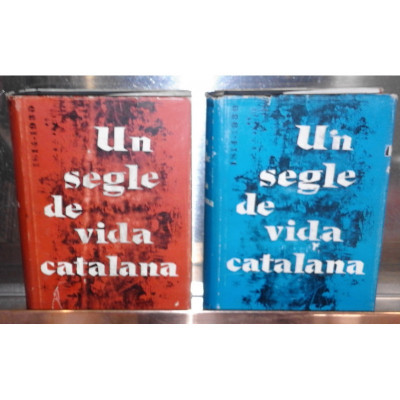 Un Segle de vida catalana : 1814-1930 / Director Ferran Soldevila