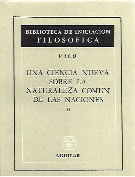 UNA CIENCIA NUEVA SOBRE LA NATURALEZA COMUN DE LAS NACIONES 4 Volumenes