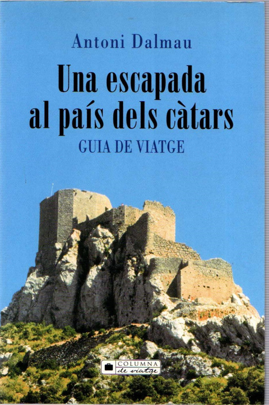 UNA ESCAPADA AL PAÍS DEL CÀTARS