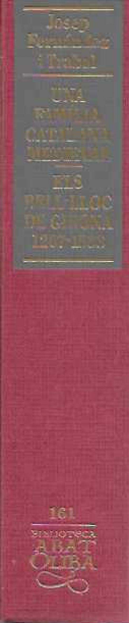 UNA FAMÍLIA CATALANA MEDIEVAL. ELS BELL-LLOC DE GIRONA. 1267-1533