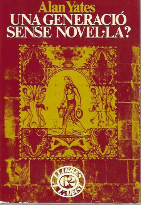 UNA GENERACIÓ SENSE NOVEL·LA? La novel·la catalana entre 1900 i 1925.