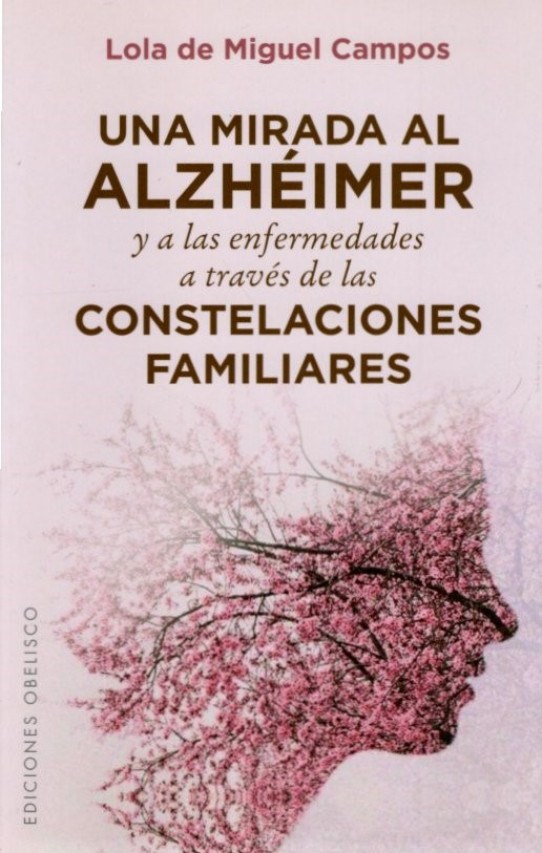 UNA MIRADA AL ALZHEIMER Y A LAS ENFERMEDADES A TRAVES DE LAS CONTELACIONES FAMILIARES