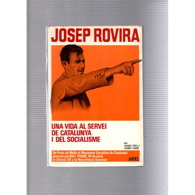 Una vida al servei de Catalunya i del socialisme / Josep Rovira